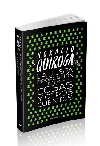 La justa proporción de las cosas y otros cuentos book cover