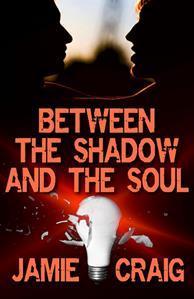 Between the Shadow and the Soul book cover