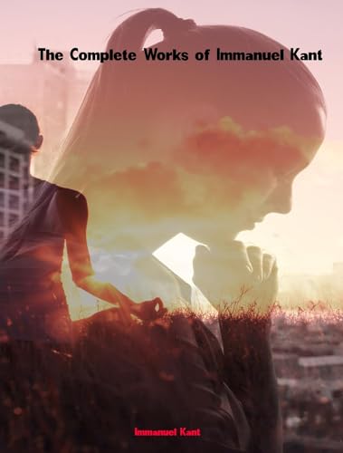 The Complete Works of Immanuel Kant book cover