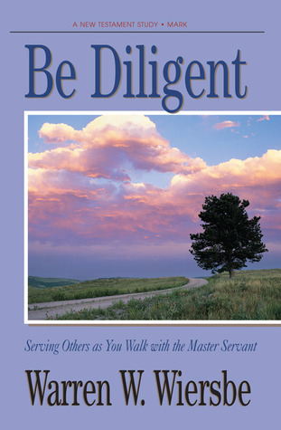 Be Diligent (Mark) book cover
