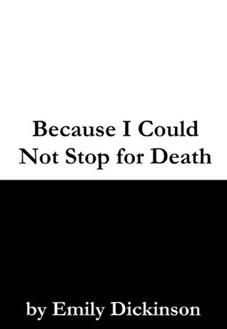 Because I Could Not Stop for Death book cover