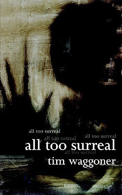 All Too Surreal book cover