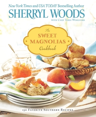 The Sweet Magnolias Cookbook book cover