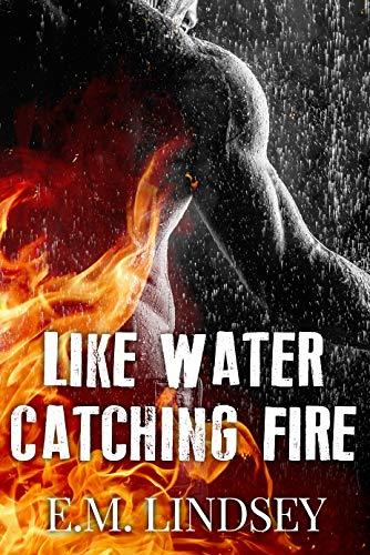 Like Water Catching Fire book cover