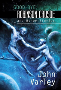 Good-bye Robinson Crusoe and Other Stories book cover