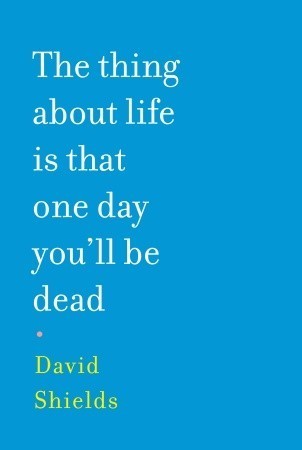 The Thing About Life is That One Day You'll Be Dead book cover