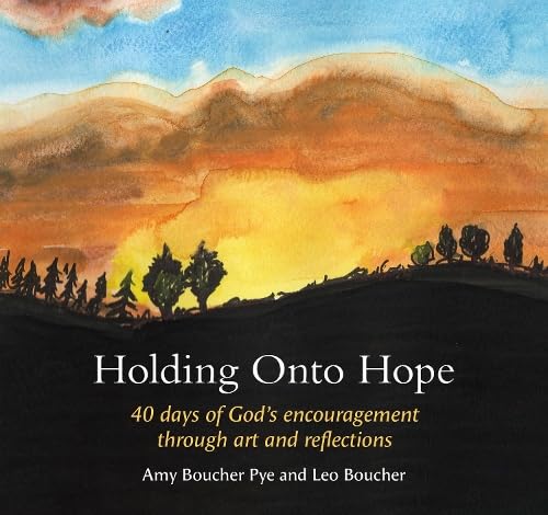BRF (The Bible Reading Fellowship) Holding Onto Hope 40 days of Gods encouragement through art and reflections. book cover