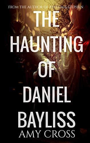 The Haunting of Daniel Bayliss book cover