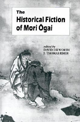 The Historical Fiction of Mori Ogai book cover