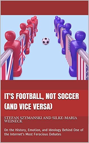 It's Football, Not Soccer (And Vice Versa) book cover