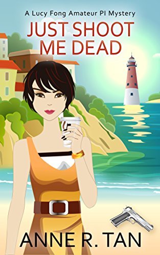 Just Shoot Me Dead book cover