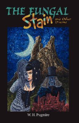 The Fungal Stain and Other Dreams book cover
