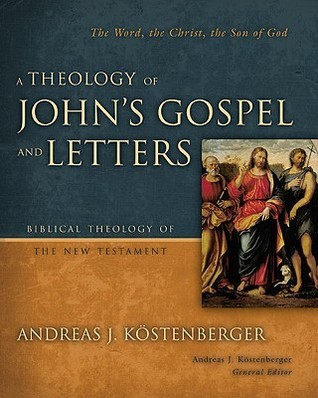 A Theology of John's Gospel and Letters book cover
