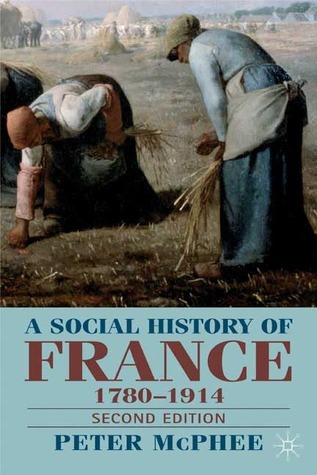 A Social History of France 1780-1914 book cover