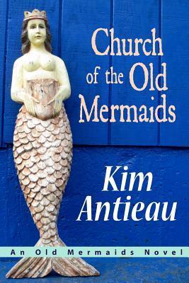 Church Of The Old Mermaids book cover
