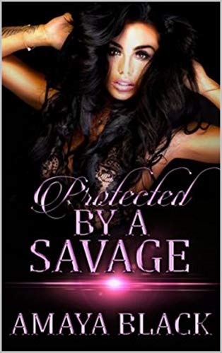 Protected By A Savage book cover