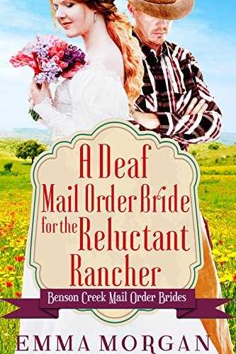 A Deaf Mail Order Bride for the Reluctant Rancher book cover