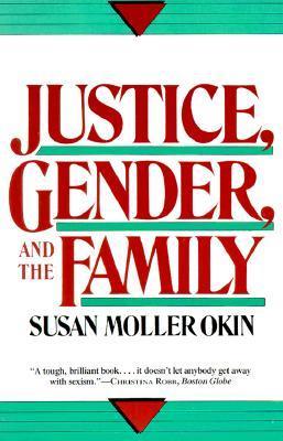 Justice, Gender, And The Family book cover