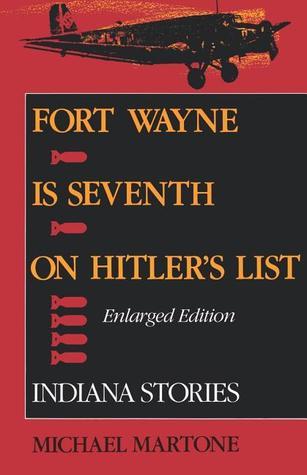 Fort Wayne is Seventh on Hitler's List book cover