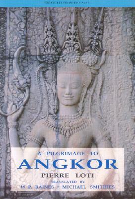 A Pilgrimage to Angkor book cover