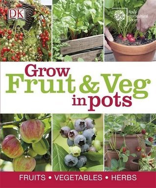 RHS How to Grow Fruit & Veg in Pots book cover