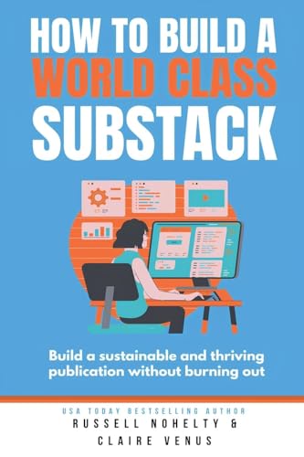 How to Build a World Class Substack book cover