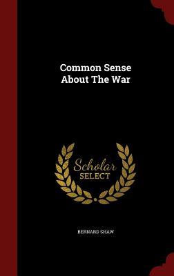 Common Sense About The War book cover