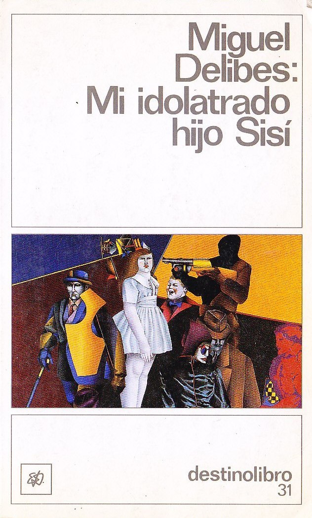 Mi idolatrado hijo Sisí book cover
