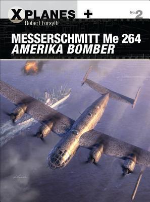Messerschmitt Me 264 Amerika Bomber book cover