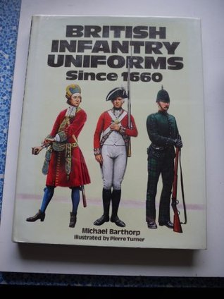 British Infantry Uniforms Since 1660 book cover
