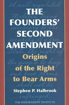 The Founders' Second Amendment book cover