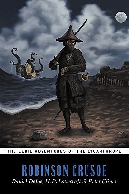 The Eerie Adventures of the Lycanthrope Robinson Crusoe book cover