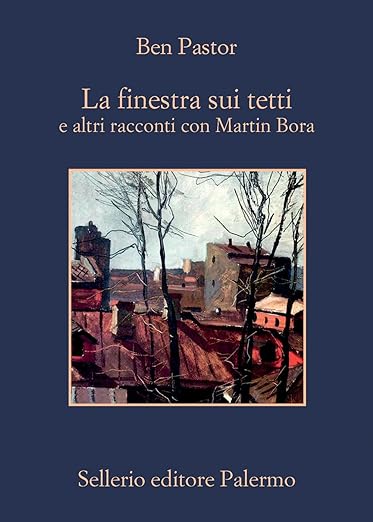 La finestra sui tetti e altri racconti con Martin Bora book cover