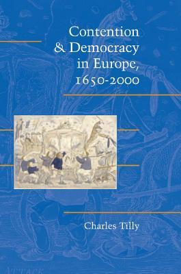 Contention and Democracy in Europe, 1650-2000 book cover