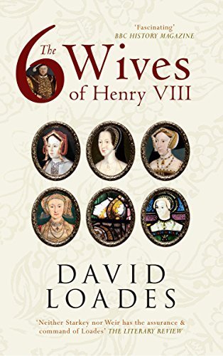 The Six Wives of Henry VIII by David Loades book cover
