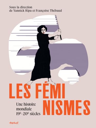 Les féminismes, une histoire mondiale book cover