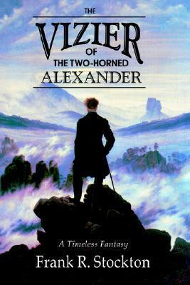 The Vizier of the Two-Horned Alexander book cover