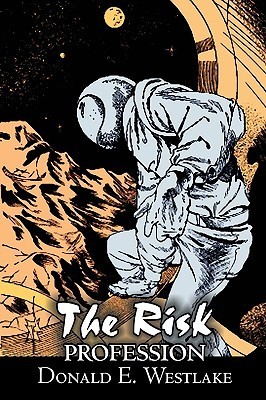 The Risk Profession by Donald E. Westlake, Science Fiction, Adventure, Space Opera, Mystery & Detective book cover