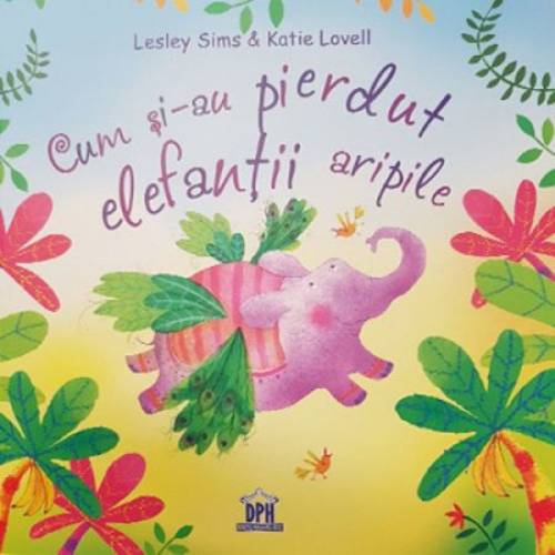 How Elephants Lost Their Wings book cover