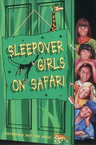 Sleepover Girls on Safari book cover