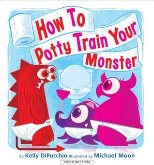 How to Potty Train Your Monster book cover