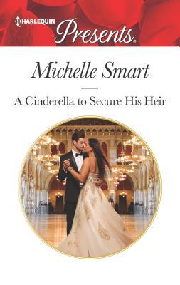 A Cinderella to Secure His Heir book cover