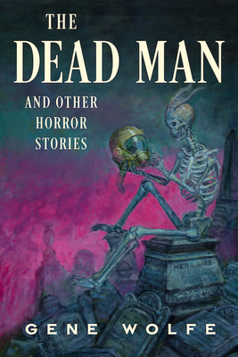 The Dead Man and Other Horror Stories book cover