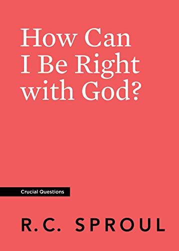 How Can I Be Right with God? book cover