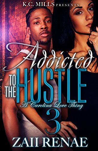 Addicted to the Hustle 3 book cover