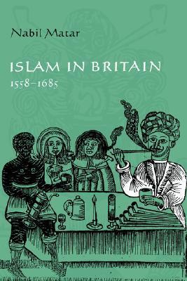 Islam in Britain, 1558-1685 book cover