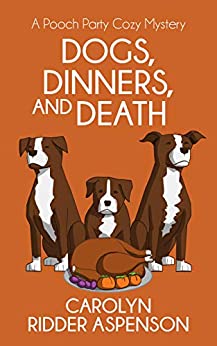 Dogs, Dinners, and Death book cover
