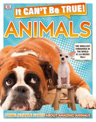 It Can't Be True! Animals! book cover