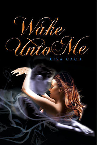 Wake Unto Me book cover