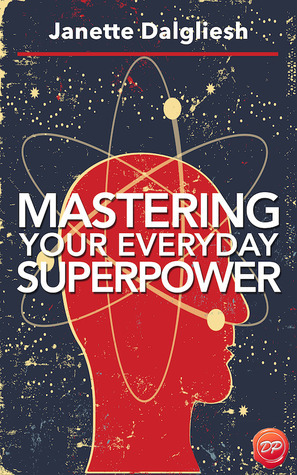 Mastering Your Everyday Superpower book cover
